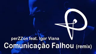 Mari Fernandez - Comunicação Falhou (perZZon remix)