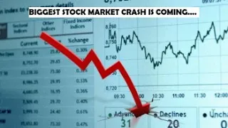 Biggest Stock Market Crash is Coming....