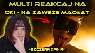 MULTI reakcja na OKI - NA ZAWSZE MAŁOLAT