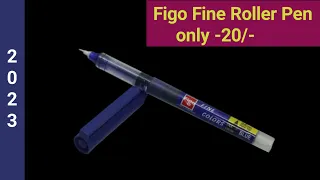 Figo fine roller pen 20 rupees | ink system pen only 20/-