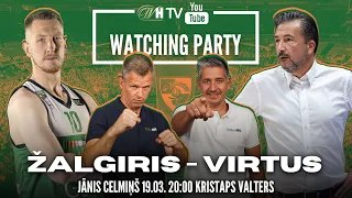 🔴ŽALGIRIS - VIRTUS | Watching Party ar Jāni Celmiņu un Kristapu Valteru