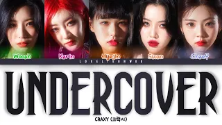 CRAXY (크랙시) – Undercover Lyrics (Color Coded Han/Rom/Eng)