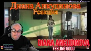 Diana Ankudinova Reaction - Feeling Good - Диана Анкудинова Requested