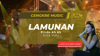 Diva Hani - LAMUNAN - Cengkre Music | Cengkre Official - Edisi #Latihan #pindoahah