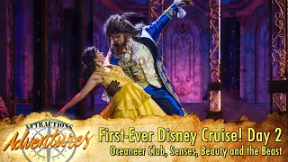 First-Ever Cruise! Day 2: Disney Oceaneer Club, Senses, Beauty & the Beast - Attractions Adventures