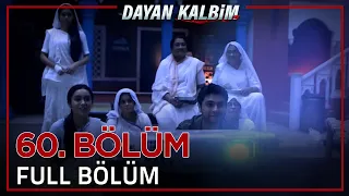 Dayan Kalbim Hint Dizisi 60. Bölüm