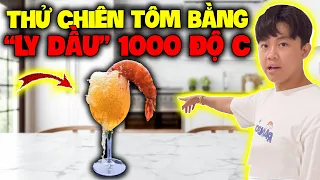 Vlog | Quý11N Thử Chiên Tất Cả Đồ Ăn Sống Bằng “Ly Dầu” Nóng 1000 Độ C !