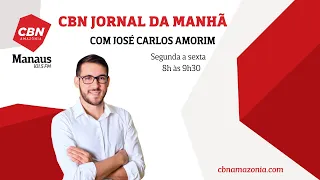 CBN Manaus - CBN Jornal da manhã - 30/07/21