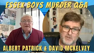 ESSEX BOYS REVIEW Q&A / Albert Patrick and David McKelvey #viral #podcast
