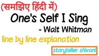 One's Self I Sing by Walt Whitman in Hindi || line by line explanation || poem