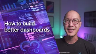 How to build better dashboards