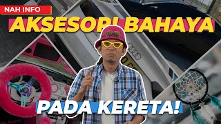 7 AKSESORI YG PATUT DIHARAMKAN PADA KERETA!