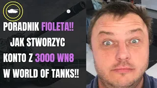 Jak Stworzyc  Konto  Z 3000 Wn8 W World Of Tanks!!!