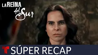 Súper recap de los episodios 27 al 36 | La Reina del Sur 3 | Telemundo