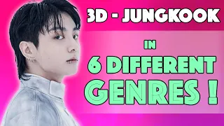 If 3D by Jungkook was in 6 OTHER GENRES