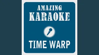 Time Warp (Karaoke Version) (Originally Performed By the Original Motion Picture Cast of "The...