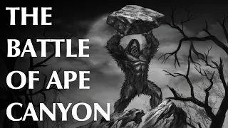 The Battle of Ape Canyon