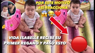 Vida Isabelle Recibe Su Primer Regaño La Hija De Natti Natasha y Raphy Pina Pasó Esto 😱