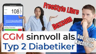 Freestyle Libre, Dexcom,... Lohnt sich ein CGM-System als Typ 2 Diabetiker?