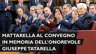 Intervento del Presidente Mattarella al convegno in memoria dell’On. Giuseppe Tatarella