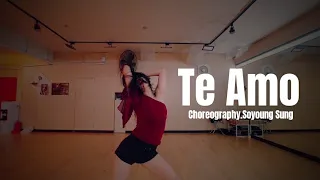 Te Amo - Rihanna | Soyoung Sung Choreography