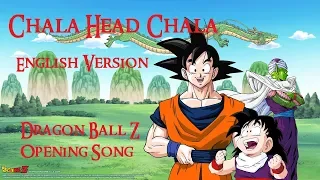 Dragon Ball Z Op Chala Head Chala (1080p/60fps English Version)