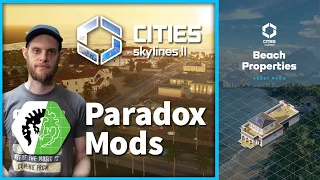 Paradox Mods, les Premiers Mods et le Pack Beach Properties pour Cities Skylines II