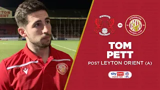 Tom Pett reflects on Leyton Orient stalemate | Leyton Orient 0-0 Stevenage