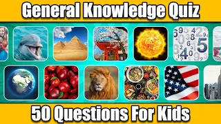 50 Mind-Bending Questions to Challenge Your Kids - General Knowledge Quiz