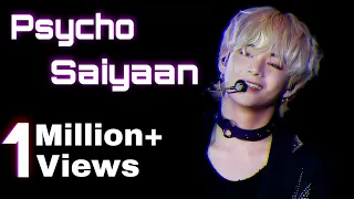 Psycho Saiyaan ft "Kim Taehyung" || Hindi FMV