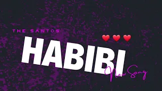 THE SANTOS - HABIBI (exclusive lyrics video)