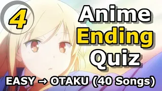 Anime Ending Quiz 4 - 40 Songs (Easy → OTAKU)