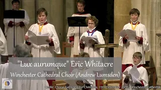 "Lux aurumque" Eric Whitacre | Winchester Cathedral Choir (Andrew Lumsden)