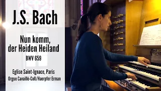J.S. BACH  - Nun komm, der Heiden Heiland, BWV 659 - Anne-Isabelle de Parcevaux, organ