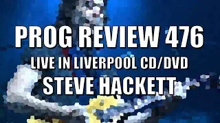 Prog Review 476 - Live in Liverpool - Steve Hackett