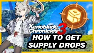 How And When Do You Get Supply Drops in Xenoblade Chronicles 3