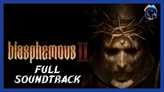 Blasphemous 2 OST - Original Soundtrack - Full Album Music 4K