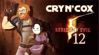 Cry n' Cox Play: Resident Evil 5 [P12]