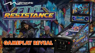 Final Resistance Pinball Gameplay Reveal - Live from Multimorphic HQ!