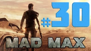 Mad Max [Безумный  Макс] прохождение # 30 ► ЦВЕТНЫЕ МАШИНКИ