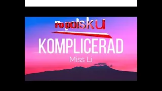 Szwedzki HIT - "Komplicerad - Miss Li" -  Po polsku!