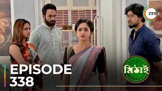 Mithai | Ep - 338 | Sneak Peek | Soumitrisha | Adrit Roy