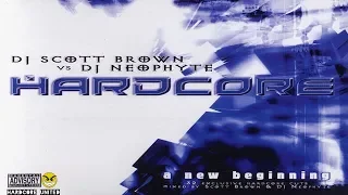 Scott Brown vs DJ Neophyte - Hardcore a New Beginning CD 2