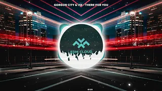 Gorgon City, MK - There For You