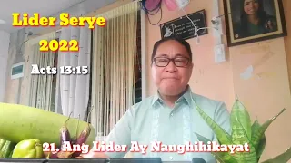 LIDER 21 Nanghihikayat / Acts 13:15 / #liderserye2022 II Gerry Eloma Channel