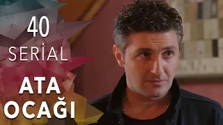 Ata Ocağı (40 cı seriya)