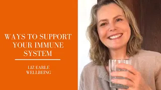 Effective ways to support immunity and gut health | Liz Earle Wellbeing