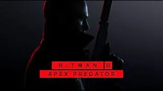 HITMAN 3 PC Walkthrough Mission 3 Apex Predator (no commentary)