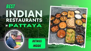 Best Indian Restaurants in Pattaya | Bangkok Series EP-03