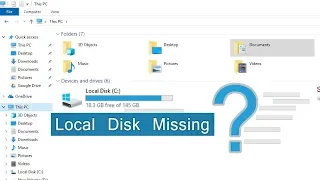 Hard drive Missing | Can't see Local disk on Windows 10
